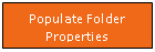 Flowchart: Process: Populate Folder Properties
